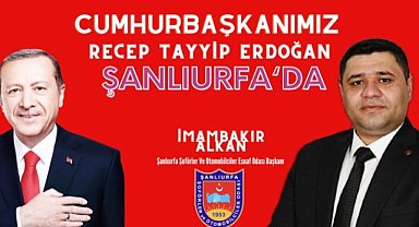 Başkan Alkan, Urfalıları mitinge davet etti