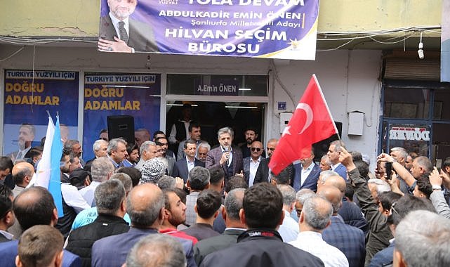 Emin Önen’e Hilvan’da sevgi seli