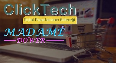 ClickTech ve Madame Dower'dan kampanya açıklaması 