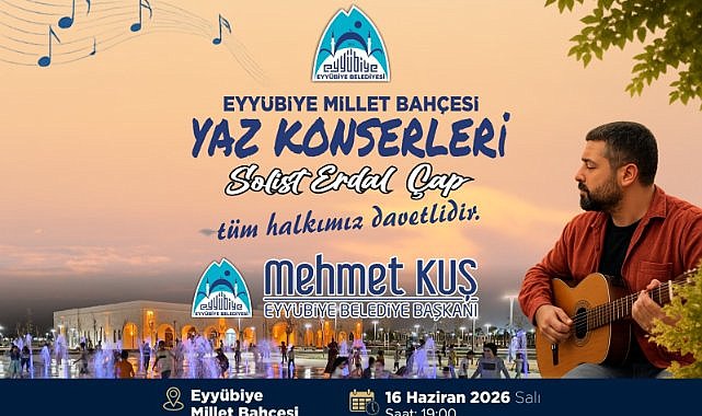 Eyyübiye Millet Bahçesi’nde yaz konserleri başlıyor